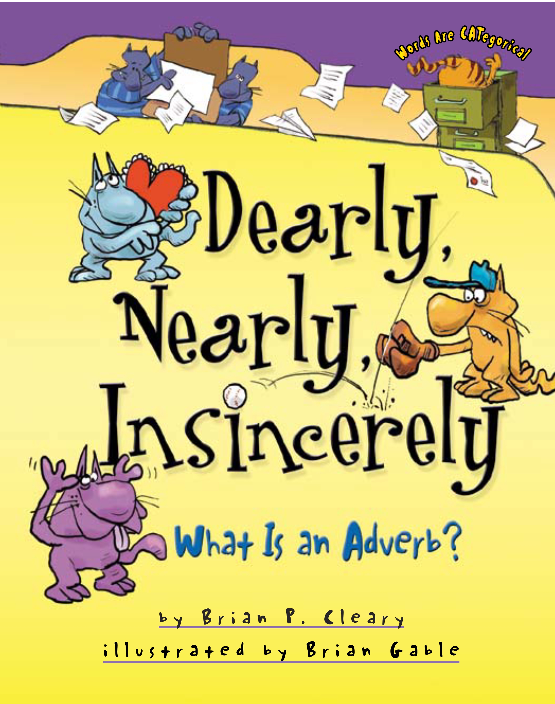 Dearly  Nearly  Insincerely – What is an Adverb